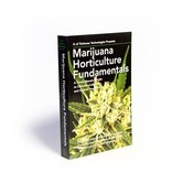 Marijuana Horticulture Fundamentals