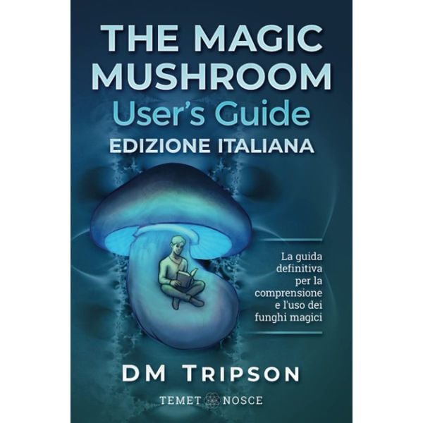 The Magic Mushroom User's Guide | DM Tripson - Zamnesia