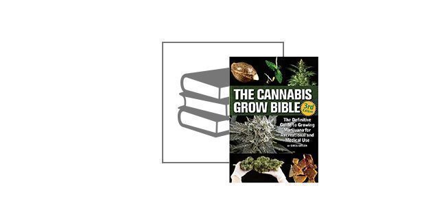 The Cannabis Grow Bible (Englisch - 3rd Edition)