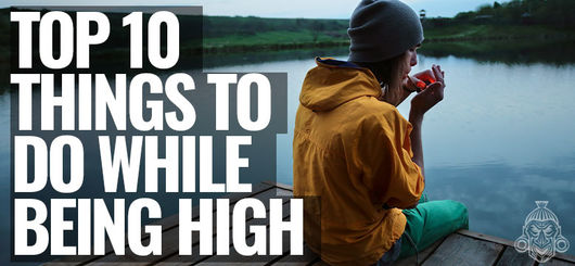 Top 10 Dinge, die man high machen kann