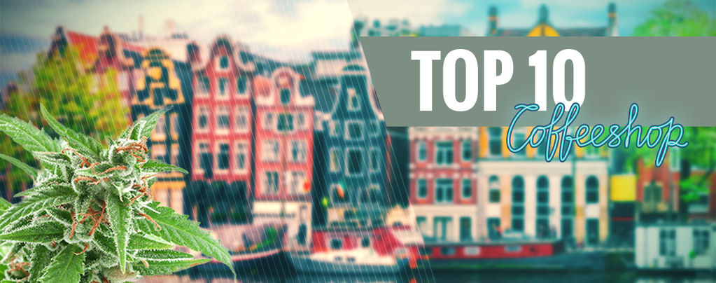 Top 15 Amsterdam Coffeeshops 2018